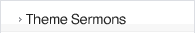Theme Sermons